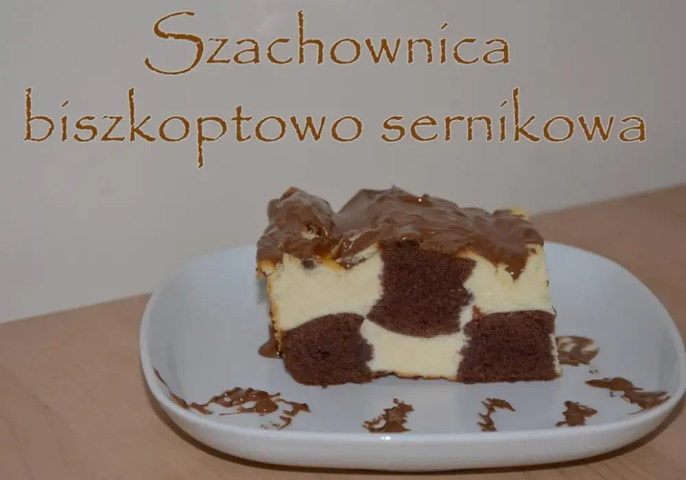 Przepis na ciasto szachownica z serem, które zachwyci Twoich gości