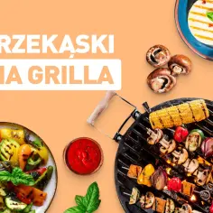 Jakie przekąski na grilla? Szybkie i pyszne przepisy na lato
